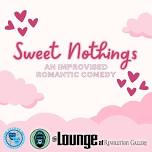 Sweet Nothings: An Improvised Rom-Com Movie