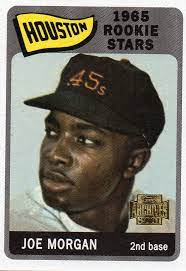 Shop an amazing selection for rare player cards, joe morgan signed baseball cards and team trading card sets at steinersports.com. Joe Morgan 2001 Topps Archives 1965 Topps Rookie Card Reprint 30 Year Old Cardboard