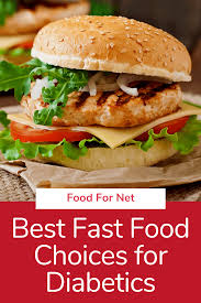 best fast food for diabetics food for net