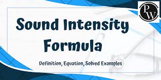 Sound Intensity Formula Definition