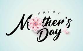 Happy Mothers Day Wishes 2022