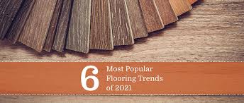 6 most por flooring trends of 2021