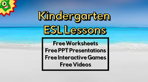 kindergarten esl lessons free lessons