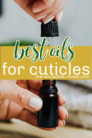 best essential oils for cuticles the