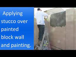 Applying Stucco Over Painted Block Wall