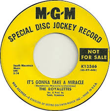 45cat - The Royalettes - It's Gonna Take A Miracle / Out Of Sight, Out Of  Mind - MGM - USA - K 13366