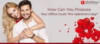 Expectations can run high on the day of love, so you're searching for gift ideas that are unique and compliment her. How Can You Propose Your Office Crush This Valentine S Day