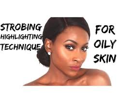strobing highlighting for oily skin