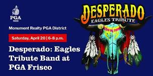 Desperado: Eagles Tribute Band Concert at PGA Frisco