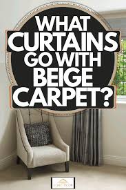 what curtains go with beige carpet