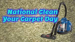 national clean your carpet day you