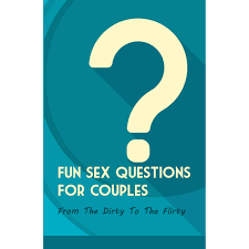 Everything can be a dirty joke if you are just brave enough. Fun Sex Questions For Couples From The Dirty To The Flirty Sexual Questions To Ask A Guy By Dong Golemba