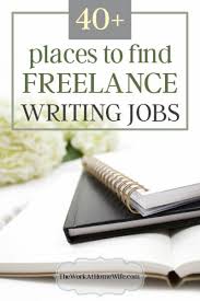 Get Paid to Write Articles on These     Websites Freelance Writing Jobs How to Find Your First