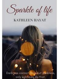 Tapi realiti tidak mudah seperti yang dibayangkan. Sparkle Of Life By Kathleen Hayat Goodnovel