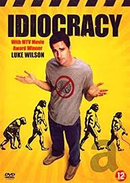 Image result for idiocracy