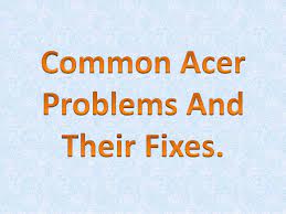 It powers up the fans spin. Common Acer Problems And Their Fixes