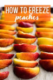 how to freeze peaches step by step