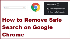 remove safe search on google chrome