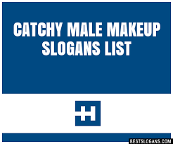 100 catchy male makeup slogans 2023
