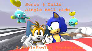 Sonic and Tails' Jingle Bell Ride (Sonic SFM) - YouTube