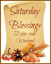 Image result for saturday blessings