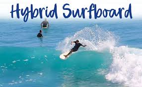 Best Hybrid Surfboard Reviews Top 5 How To Choose 2019