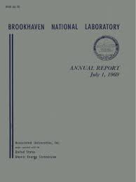 Brookhaven National Laboratory Annual Report July 1 1969