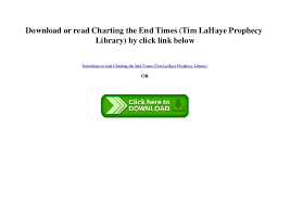 Pdf Charting The End Times Tim Lahaye Prophecy Library