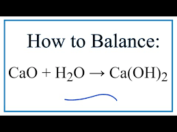 How To Balance Cao H2o Ca Oh 2