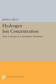 Ricci J Hydrogen Ion Concentration New Concepts In A Systematic