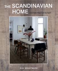 Written by the author of my scandinavian home blog, this book is brimming with light and bright spaces from the scandinavian region. The Scandinavian Home Interiors Inspired By Light By Brantmark Niki 9781782494119 Brownsbfs