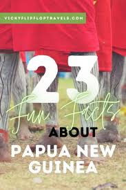 23 interesting facts about papua new