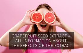 wow effects of gfruit seed extract
