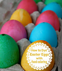 How To Dye Eggs With Food Coloring Skip To My Lou