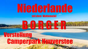 Die niederlande im urlaub entdecken: Niederlande Mit Dem Wohnmobil Camperpark Nuuverstee In Borger Provinz Drenthe Holland Youtube