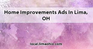 Home Improvements Ads In Lima Oh