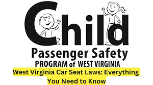 west virginia car seat laws everything