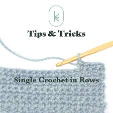 Starting a new skein this way is the quickest method. Single Crochet In Rows Kelbourne Woolens