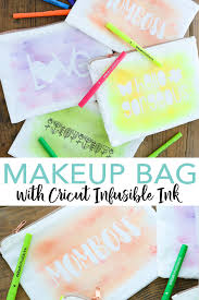 diy makeup bag with cricut infusible