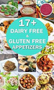 Gluten free and dairy free appetizers. 17 Easy Dairy Free Gluten Free Appetizers Vegan Gluten Free Appetizers Gluten Gluten Free Appetizers Dairy Free Appetizers Gluten Free Dairy Free Appetizers