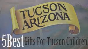 5 best gifts for tucson children