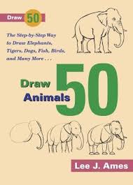 Weeping willows, prickly pears, pineapples, and many more. Draw 50 Animals The Step By Step Way To Draw Elephants Tigers Dogs Fish Birds And Many More By Lee J Ames