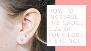 gauge size of your lobe piercings