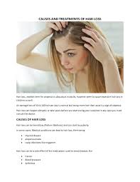 Go to a medical professional and ask them about medication, steps or treatments you can take. Causes And Treatments Of Hair Loss Hair Loss Prevention