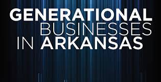 generational businesses in arkansas 2022