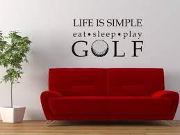 Life Wall Decal Is Simple Golf Wall