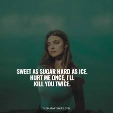 / sweet as sugar cold as ice quotes. 60 Beautiful Good Girl Quotes To Inspire Every Girl