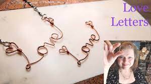 making wire jewellery love letters