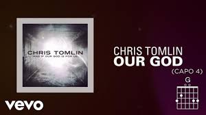Chris Tomlin Our God Lyrics And Chords