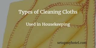 Types Of Cleaning Cloths Used In Housekeeping